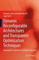 Dynamic Reconfigurable Architectures and Transparent Optimization Techniques