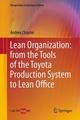 Lean Organization: from the Tools of the Toyota Production System to Lean Office