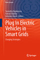 Plug In Electric Vehicles in Smart Grids