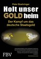 Holt unser Gold heim