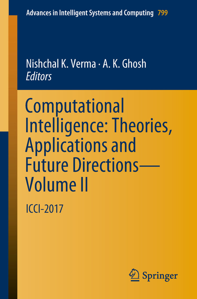 Computational Intelligence: Theories, Applications and Future Directions - Volume II