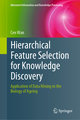 Hierarchical Feature Selection for Knowledge Discovery