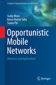 Opportunistic Mobile Networks