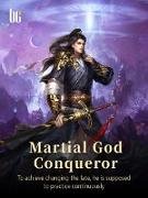 Martial God Conqueror