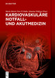 Kardiovaskuläre Notfall- und Akutmedizin