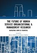 The Future of Human Service Organizational & Management Research