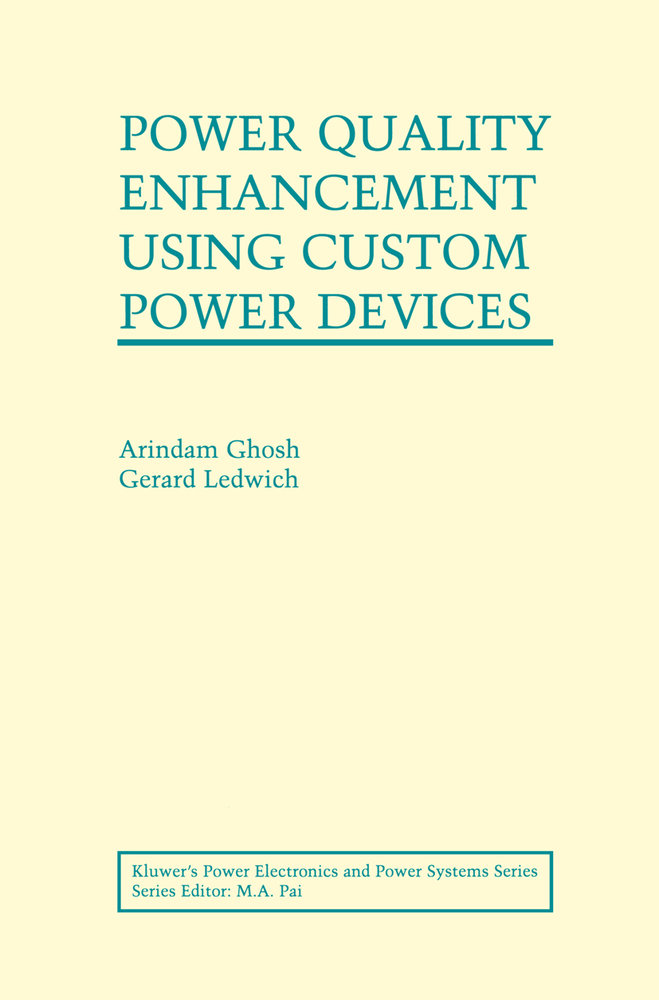 Power Quality Enhancement Using Custom Power Devices