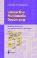 Interactive Multimedia Documents