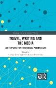 Travel, Writing and the Media