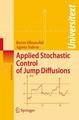 Applied Stochastic Control of Jump Diffusions