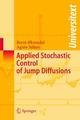 Applied Stochastic Control of Jump Diffusions