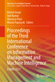 Proceedings of the Third International Conference on Information Management and Machine Intelligence