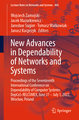 New Advances in Dependability of Networks and Systems