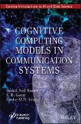 Cognitive Computing Models in Communication Systems