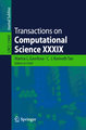 Transactions on Computational Science XXXIX