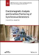 Electromagnetic Analysis and Condition Monitoring of Synchronous Generators