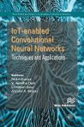 IoT-enabled Convolutional Neural Networks: Techniques and Applications