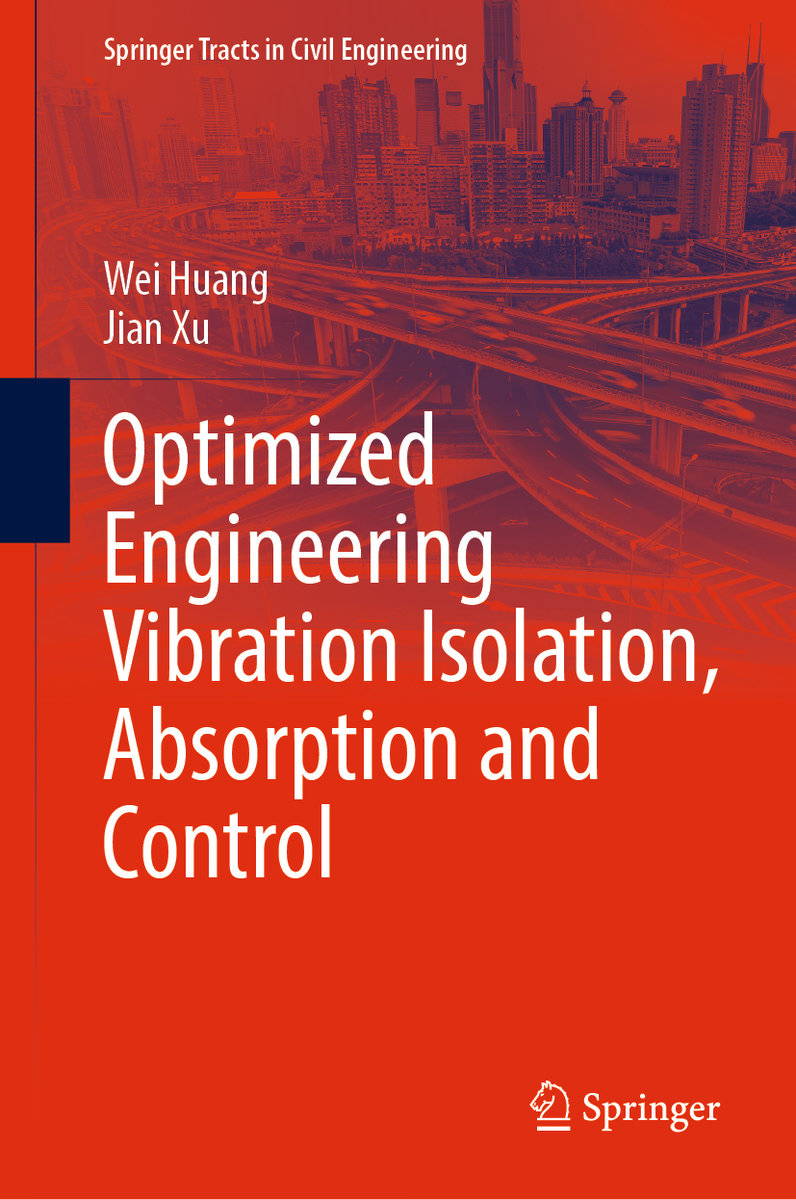 Optimized Engineering Vibration Isolation, Absorption and Control