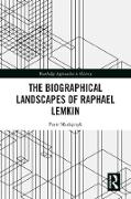 The Biographical Landscapes of Raphael Lemkin