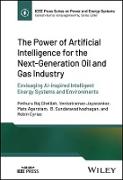 The Power of Artificial Intelligence for the Next-Generation Oil and Gas Industry