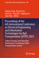 Proceedings of the 6th International Conference on Electrical Engineering and Information Technologies for Rail Transportation (EITRT) 2023