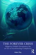 The Forever Crisis