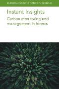 Instant Insights: Carbon monitoring and management in forests