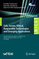 Safe, Secure, Ethical, Responsible Technologies and Emerging Applications