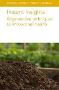 Instant Insights: Regenerative techniques to improve soil health