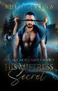 His Mistress Secret (MOON CALLED SERIES, #1)