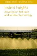 Instant Insights: Advances in fertilisers and fertiliser technology