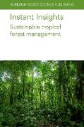 Instant Insights: Sustainable tropical forest management