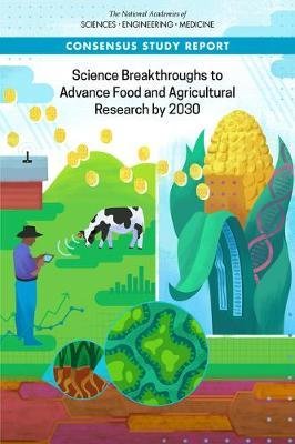 Science Breakthroughs to Advance Food and Agricultural Research by 2030