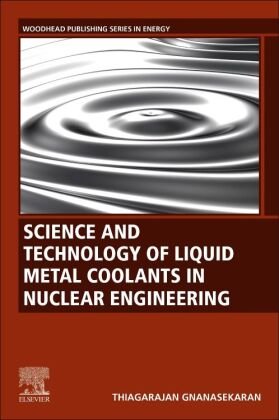 Science and Technology of Liquid Metal Coolants in Nuclear Engineering