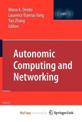 Autonomic Computing and Networking