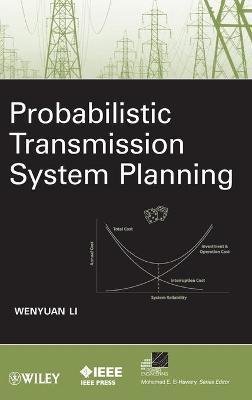 Probabilistic Transmission System Planning