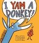 I Yam a Donkey!