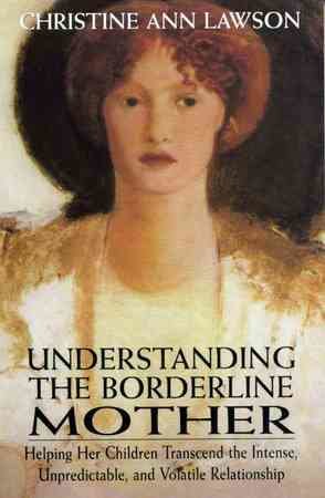 Understanding the Borderline Mother