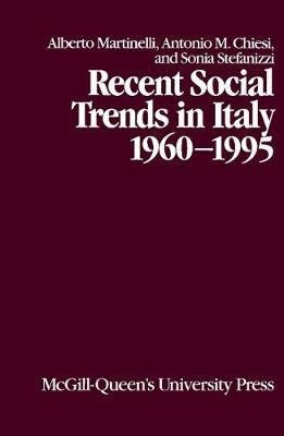 Bd. Volume 7 Recent Social Trends in Italy, 1960-1995