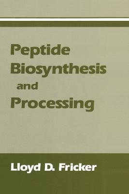 Peptide Biosynthesis and Processing