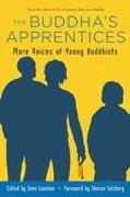 The Buddha's Apprentices: More Voices of Young Buddhists