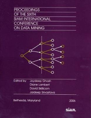 Proceedings of the 6th SIAM International Conference on Data Mining