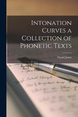 Intonation Curves a Collection of Phonetic Texts