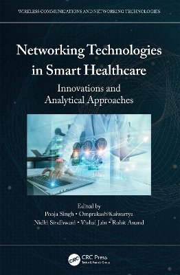 Networking Technologies in Smart Healthcare