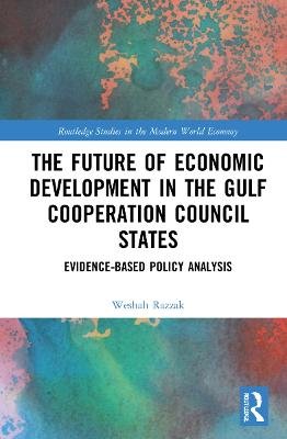 The Future of Economic Development in the Gulf Cooperation Council States