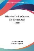 Histoire De La Guerre De Trente Ans (1860)