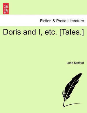 Doris and I, Etc. [Tales.]