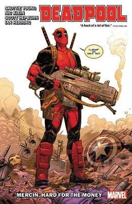 Deadpool by Skottie Young Vol. 1: Mercin' Hard for the Money