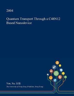 Quantum Transport Through a C48n12 Based Nanodevice