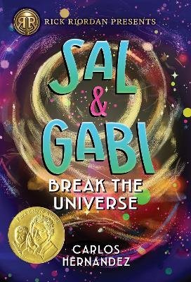 Rick Riordan Presents: Sal and Gabi Break the Universe A Sal and